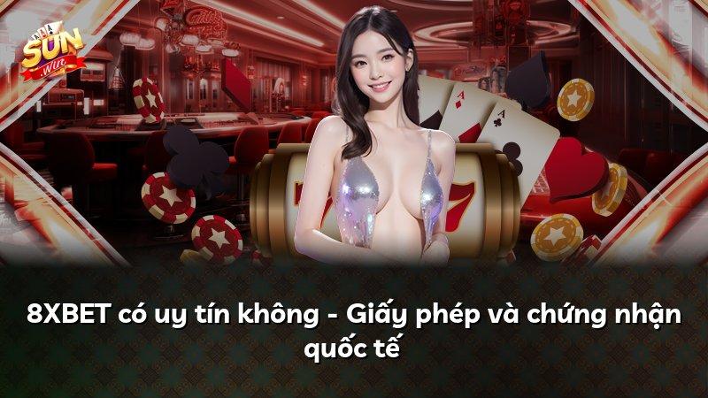 8XBET có uy tín không - Giấy phép và chứng nhận quốc tế