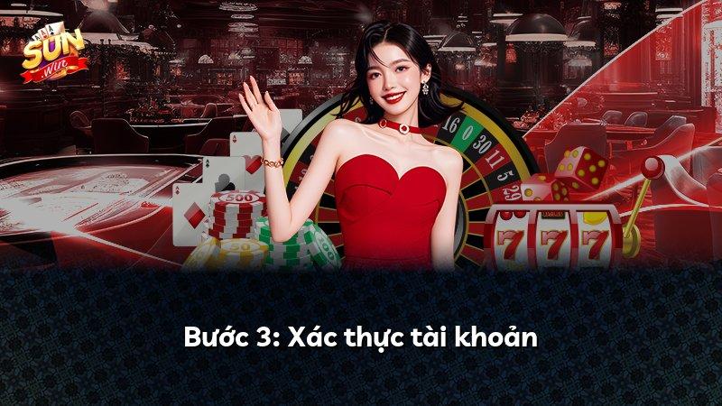 Bước 3: Xác thực tài khoản
