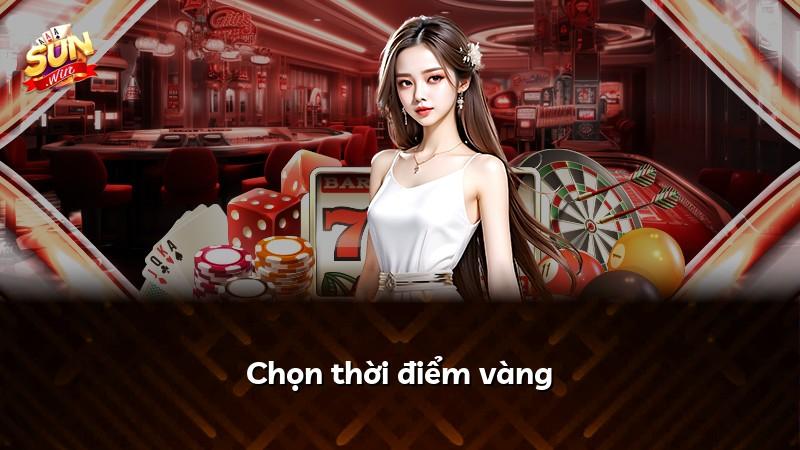 Chọn thời điểm vàng