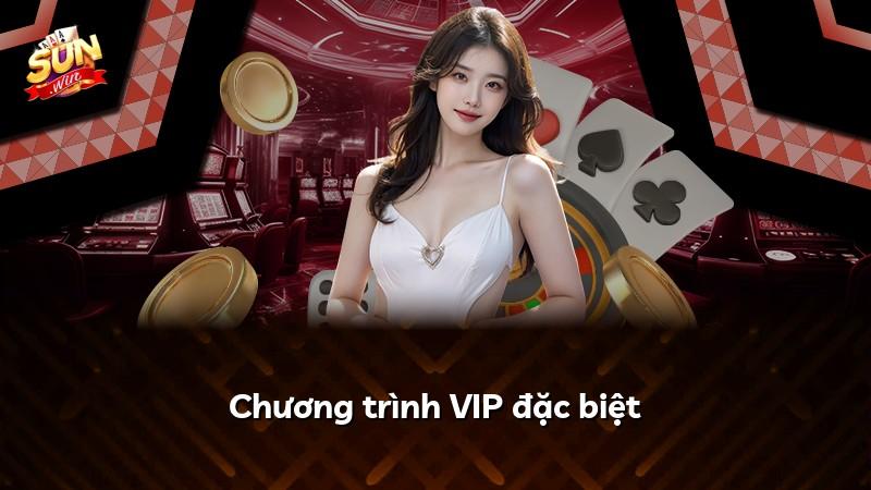 Chương trình VIP đặc biệt