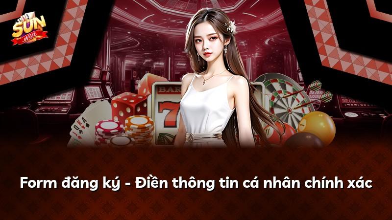 Form đăng ký - Điền thông tin cá nhân chính xác
