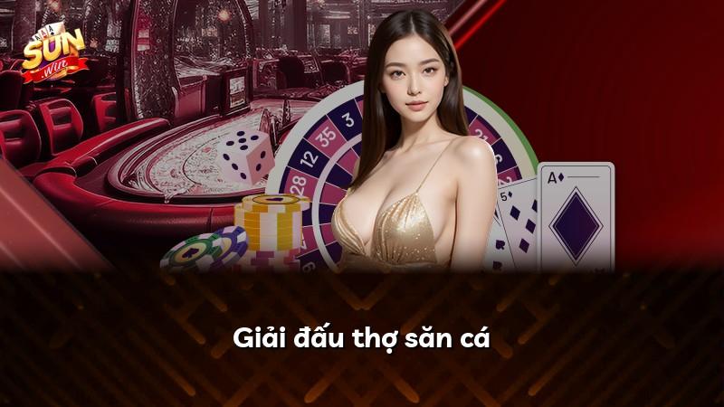 Giải đấu thợ săn cá