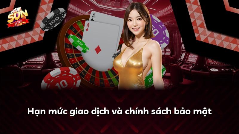 Hạn mức giao dịch và chính sách bảo mật