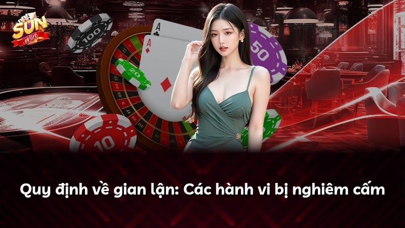 Quy định về gian lận: Các hành vi bị nghiêm cấm