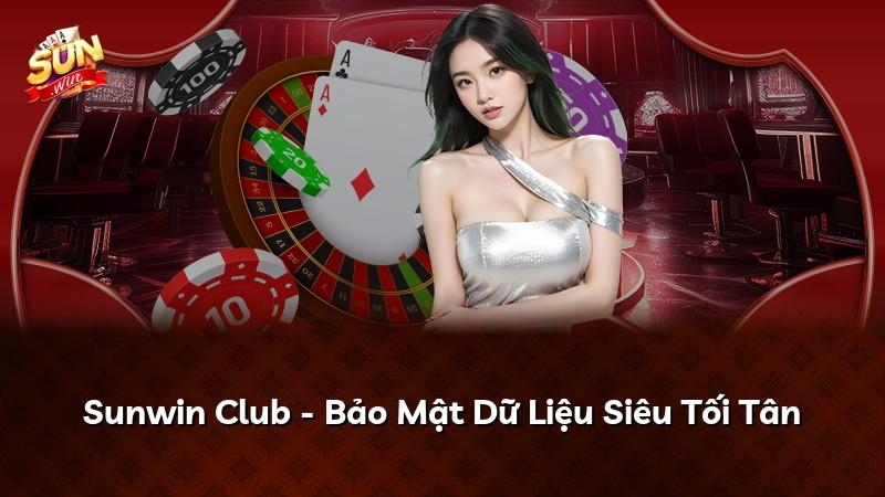 Sunwin Club - Bảo Mật Dữ Liệu Siêu Tối Tân