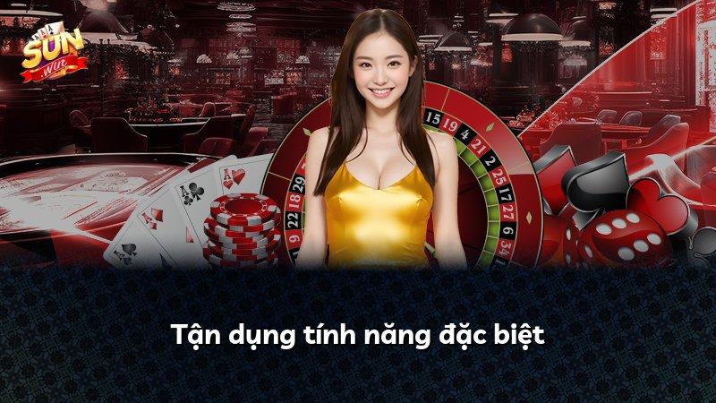 Tận dụng tính năng đặc biệt
