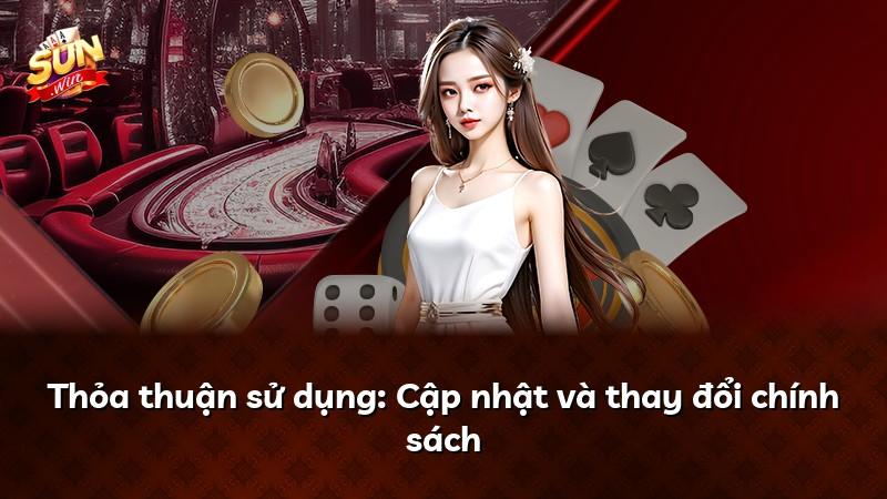 Thỏa thuận sử dụng: Cập nhật và thay đổi chính sách
