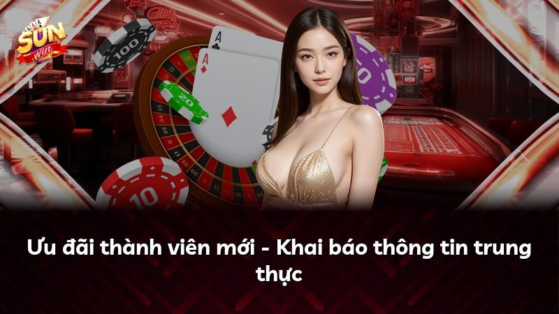 Ưu đãi thành viên mới - Khai báo thông tin trung thực