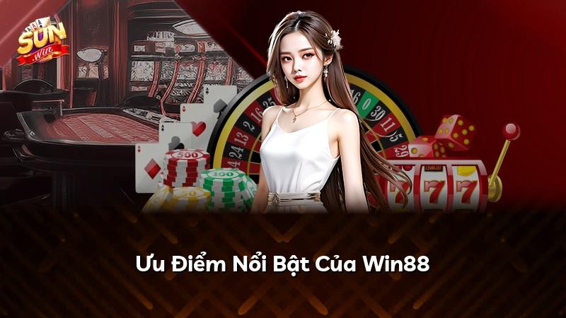 Ưu Điểm Nổi Bật Của Win88